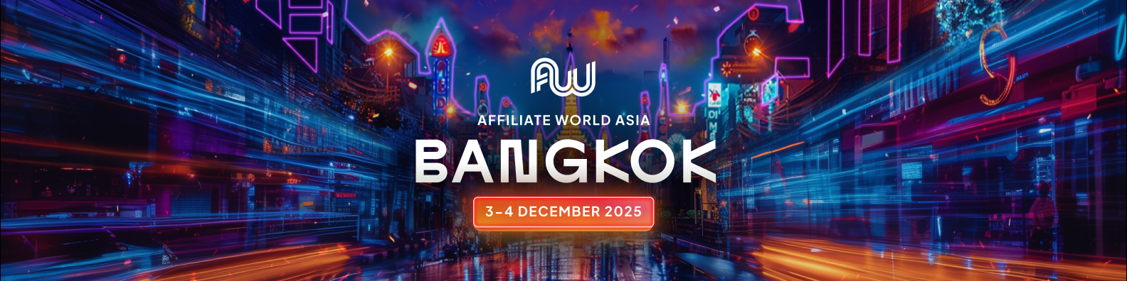 Hướng Dẫn Sinh Tồn Affiliate World Asia 2025 Tại Bangkok Cho Người Làm Affiliate